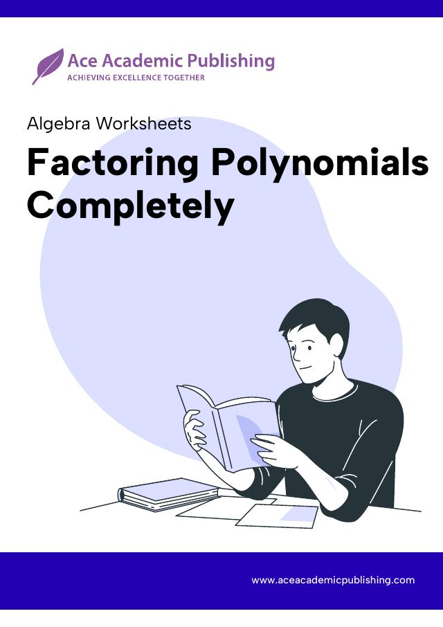 Factoring Polynomials Completely