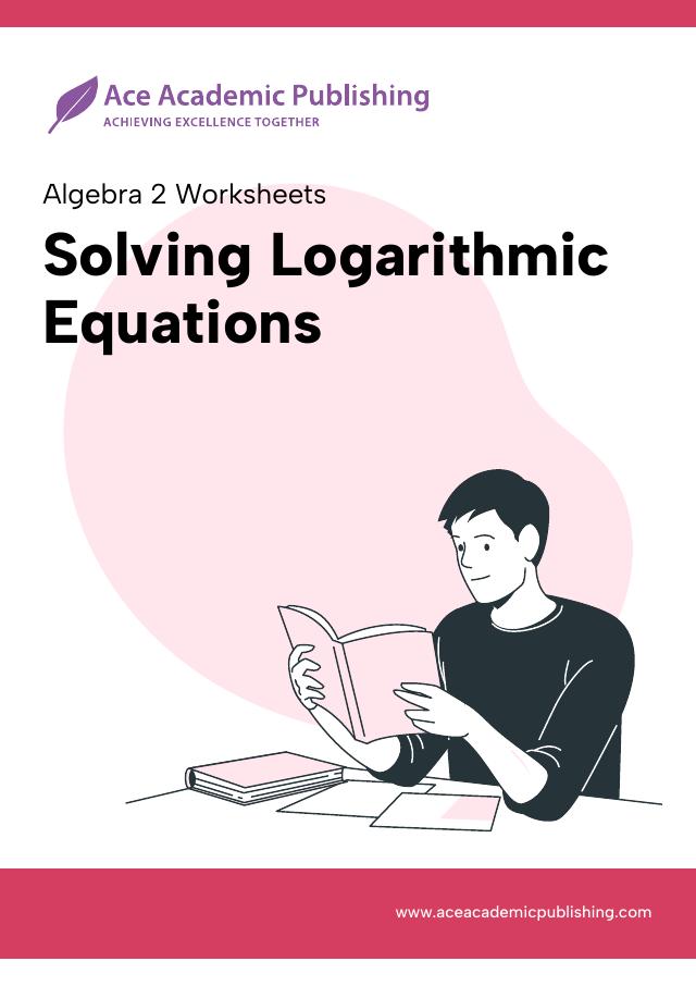 Solving Logarithmic Equations