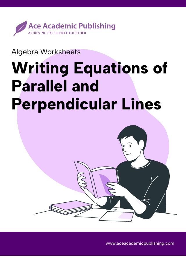 Writing Equations of Parallel and Perpendicular Lines